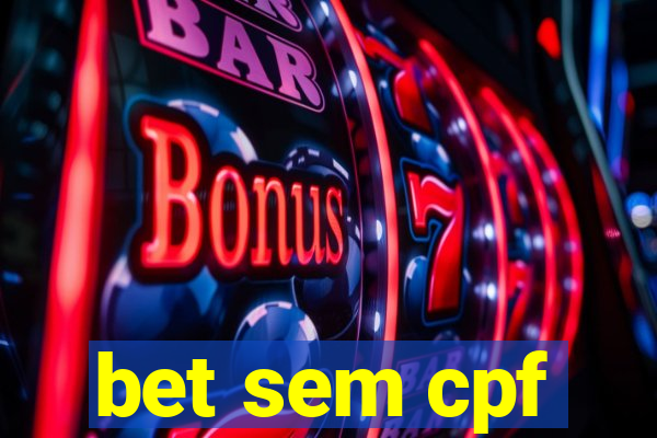 bet sem cpf